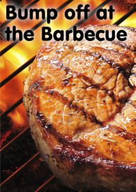 Bump off at the Barbecue